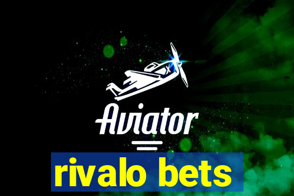 rivalo bets