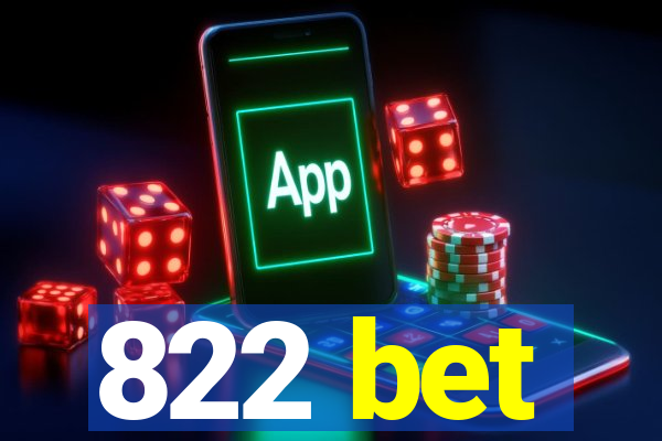 822 bet