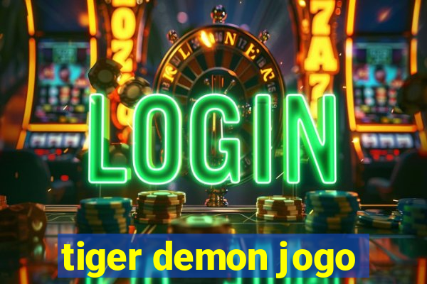 tiger demon jogo