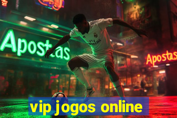 vip jogos online