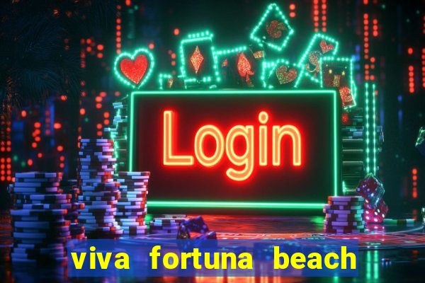 viva fortuna beach by wyndham