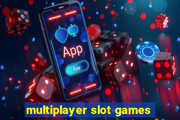 multiplayer slot games