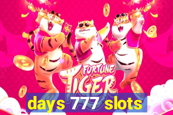 days 777 slots