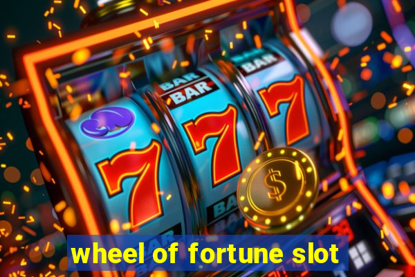 wheel of fortune slot