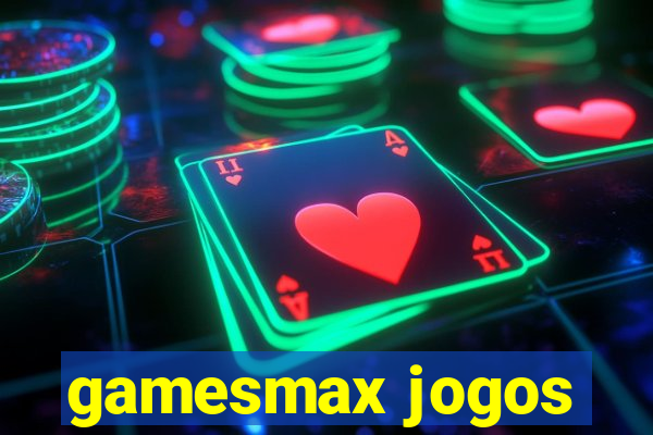 gamesmax jogos