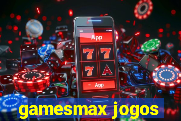 gamesmax jogos