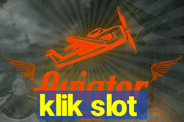 klik slot