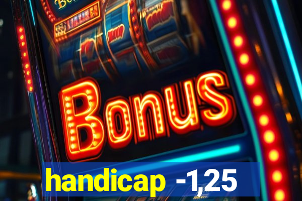 handicap -1,25