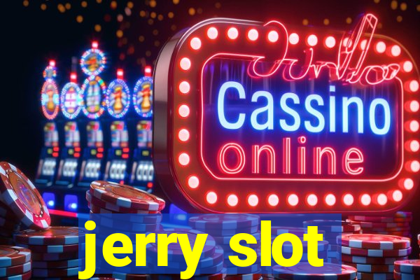 jerry slot