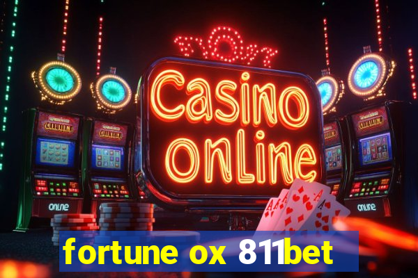 fortune ox 811bet