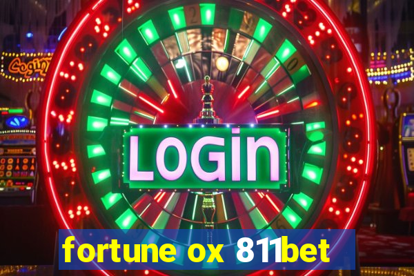 fortune ox 811bet