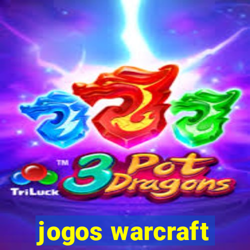 jogos warcraft