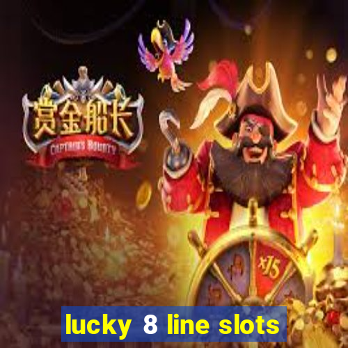 lucky 8 line slots