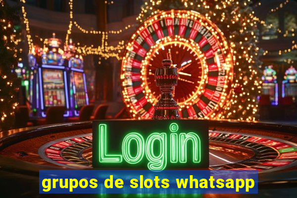 grupos de slots whatsapp