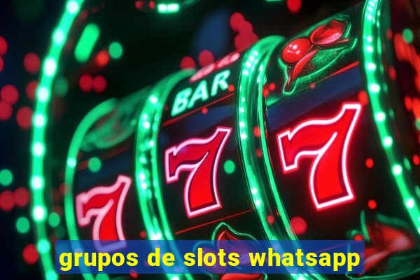 grupos de slots whatsapp