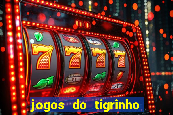 jogos do tigrinho foi legalizado