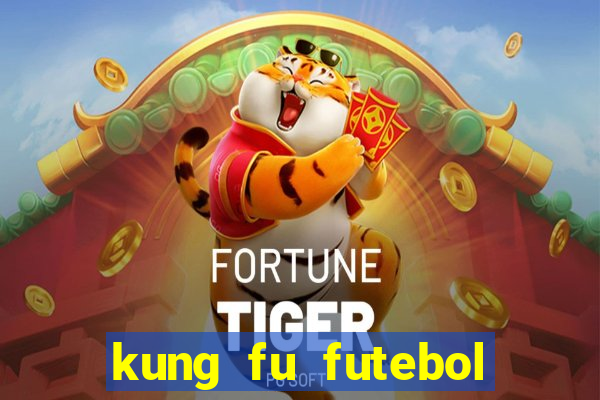 kung fu futebol clube dublado download utorrent