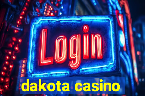 dakota casino