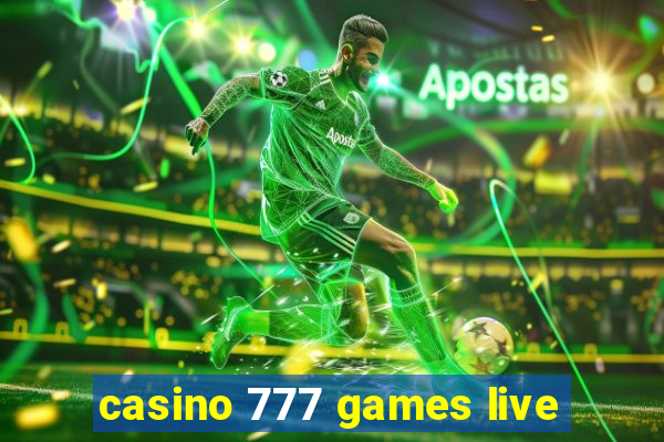 casino 777 games live