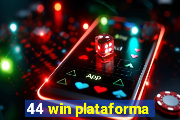 44 win plataforma