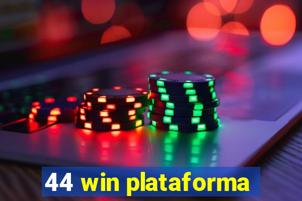 44 win plataforma