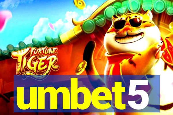 umbet5