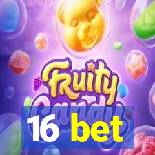 16 bet