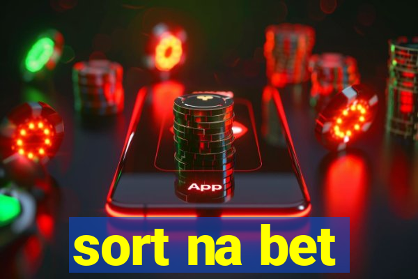 sort na bet