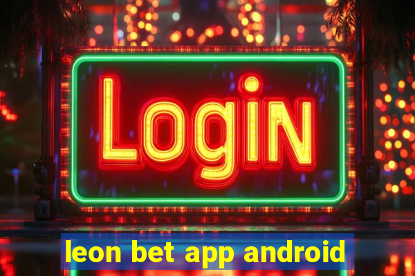 leon bet app android