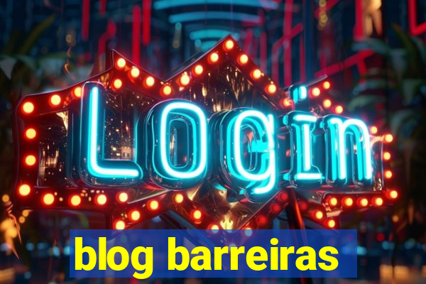 blog barreiras