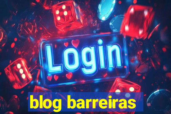 blog barreiras