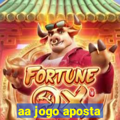 aa jogo aposta