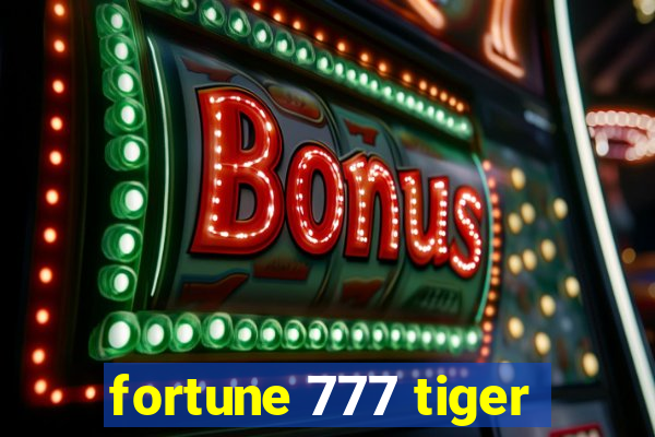 fortune 777 tiger