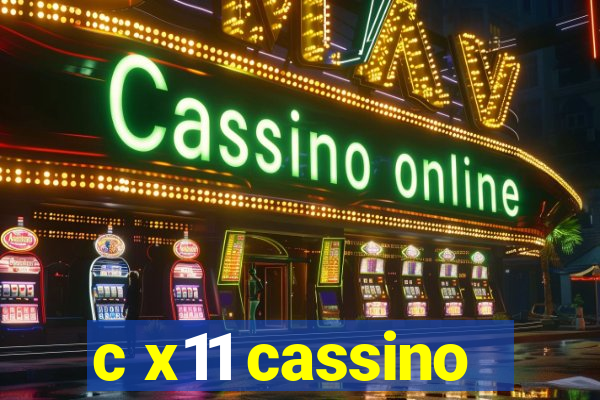 c x11 cassino