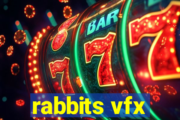 rabbits vfx