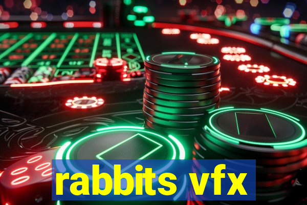 rabbits vfx