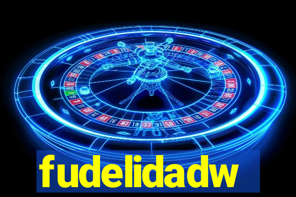 fudelidadw