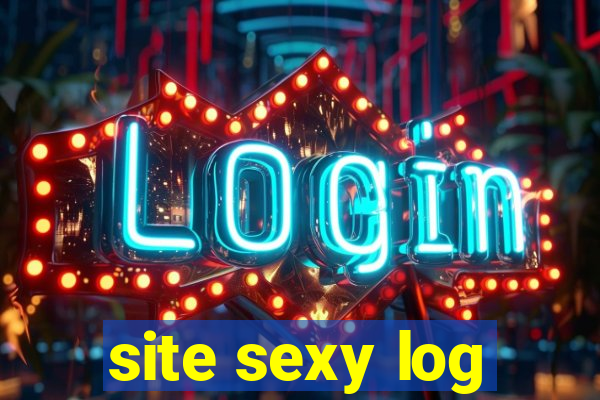 site sexy log