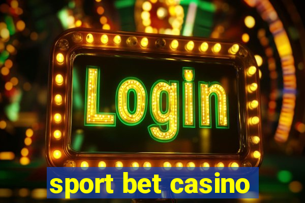 sport bet casino