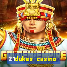 21dukes casino mobile app