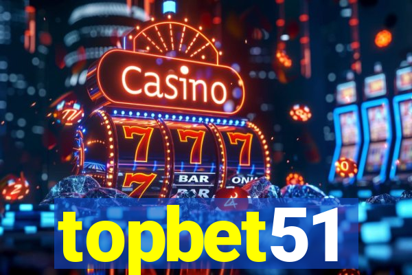 topbet51