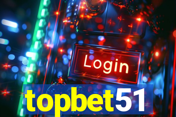 topbet51