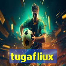 tugafliux