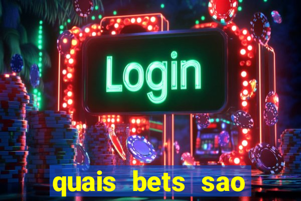 quais bets sao legalizadas no brasil