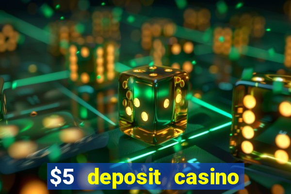 $5 deposit casino nz 2020