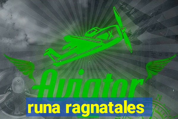 runa ragnatales