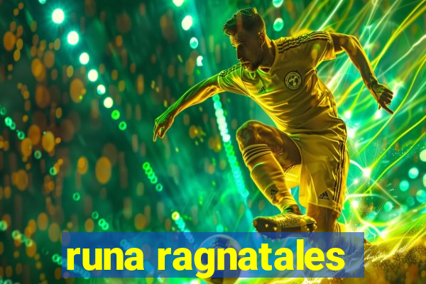 runa ragnatales