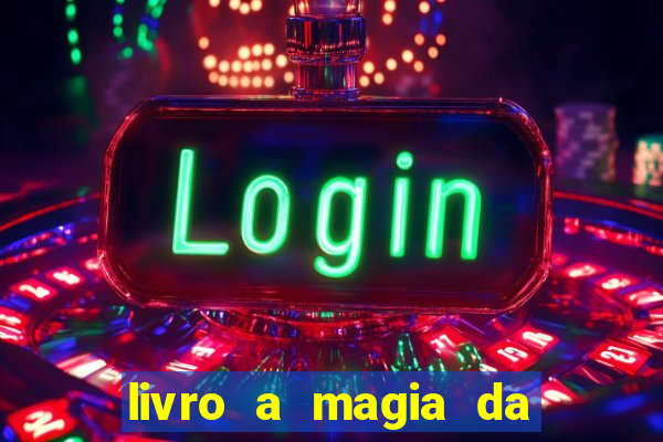 livro a magia da sobrevivência pdf