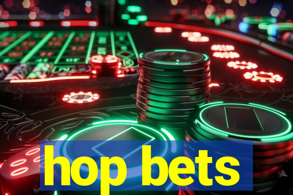 hop bets