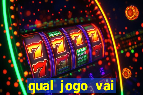 qual jogo vai passar hj na globo